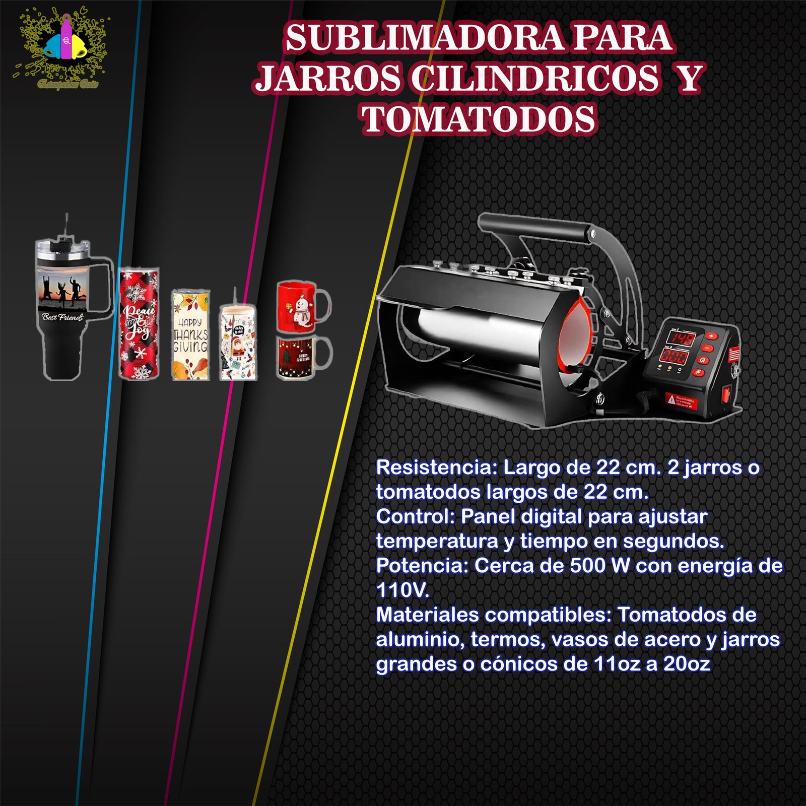 SUBLIMADORA DE JARRO 11OZ Y TOMATODOS DE 20OZ